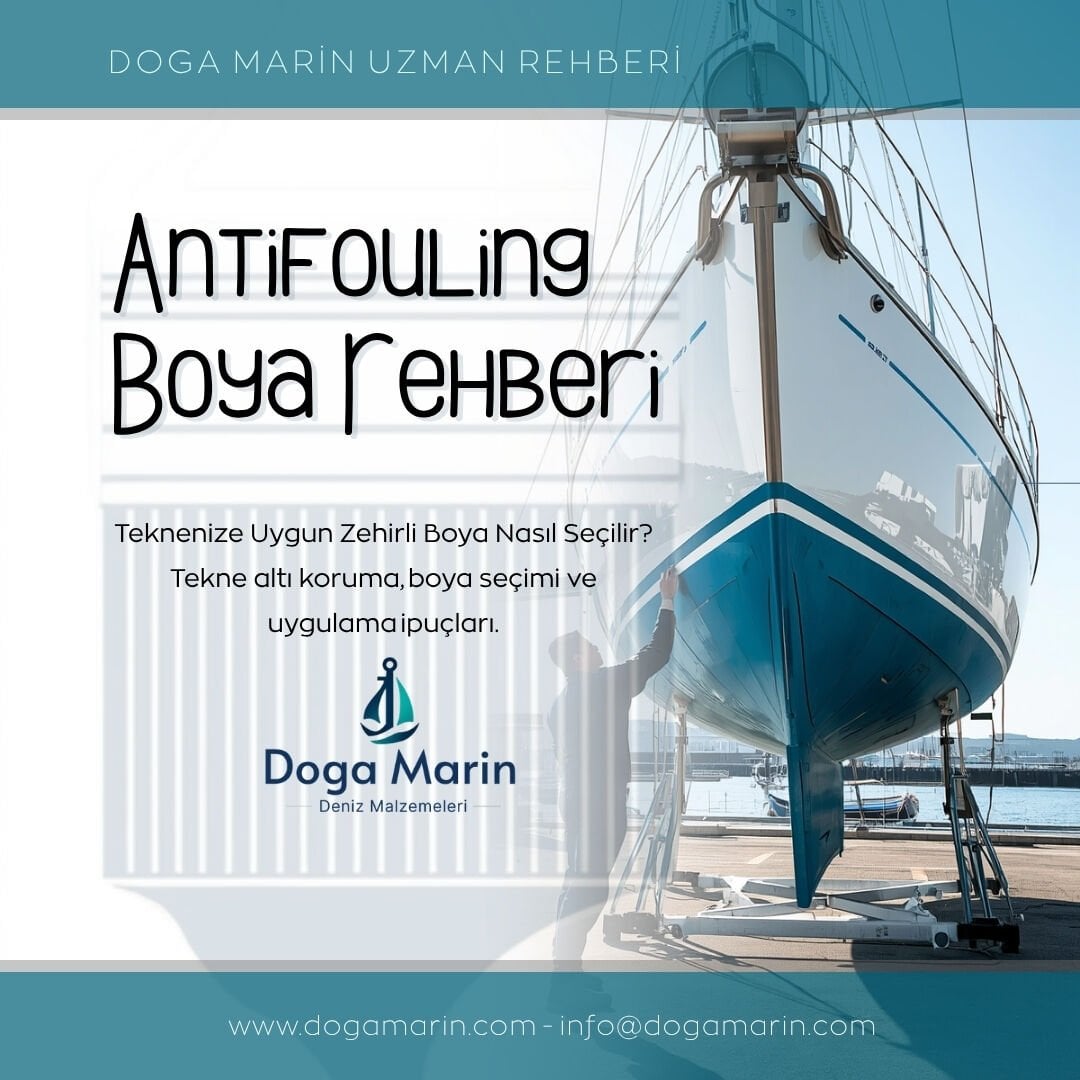 Zehirli Boya (Antifouling) Nedir, Nasıl Kullanılır? Hangi Tekneye Hangi Boya Uygun?
